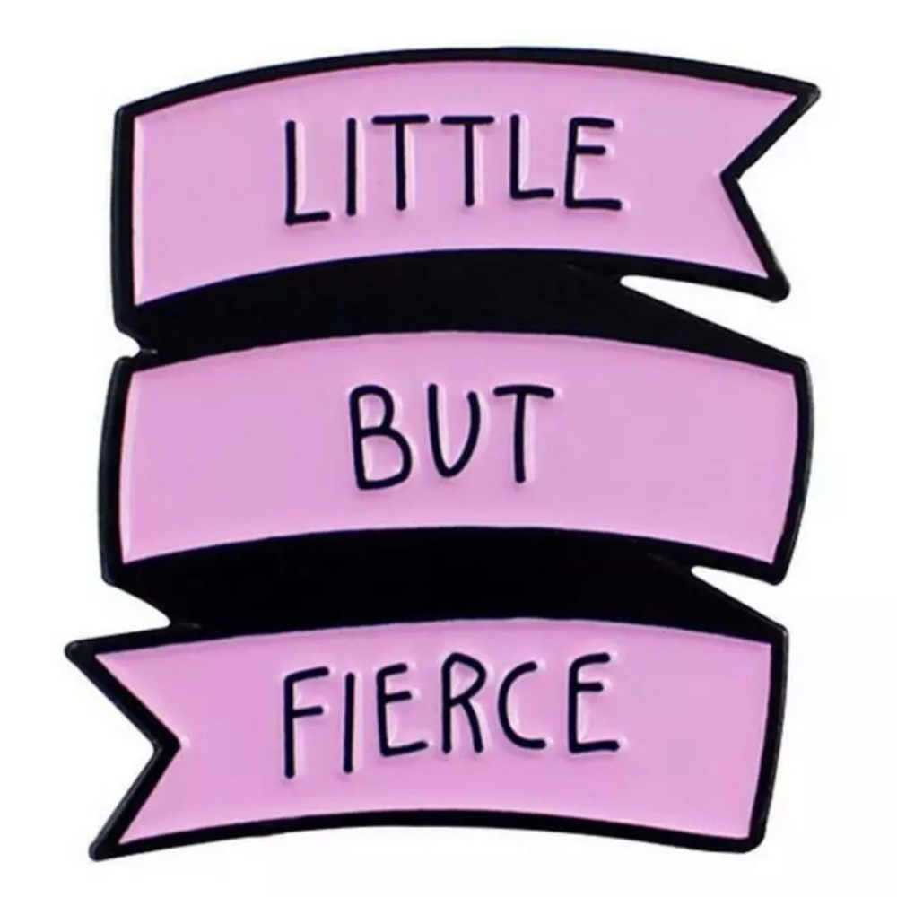 NWT Little But Fierce Pink Banner Enamel Pin